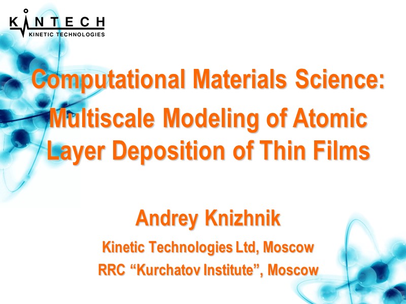 Computational Materials Science:  Multiscale Modeling of Atomic Layer Deposition of Thin Films 
